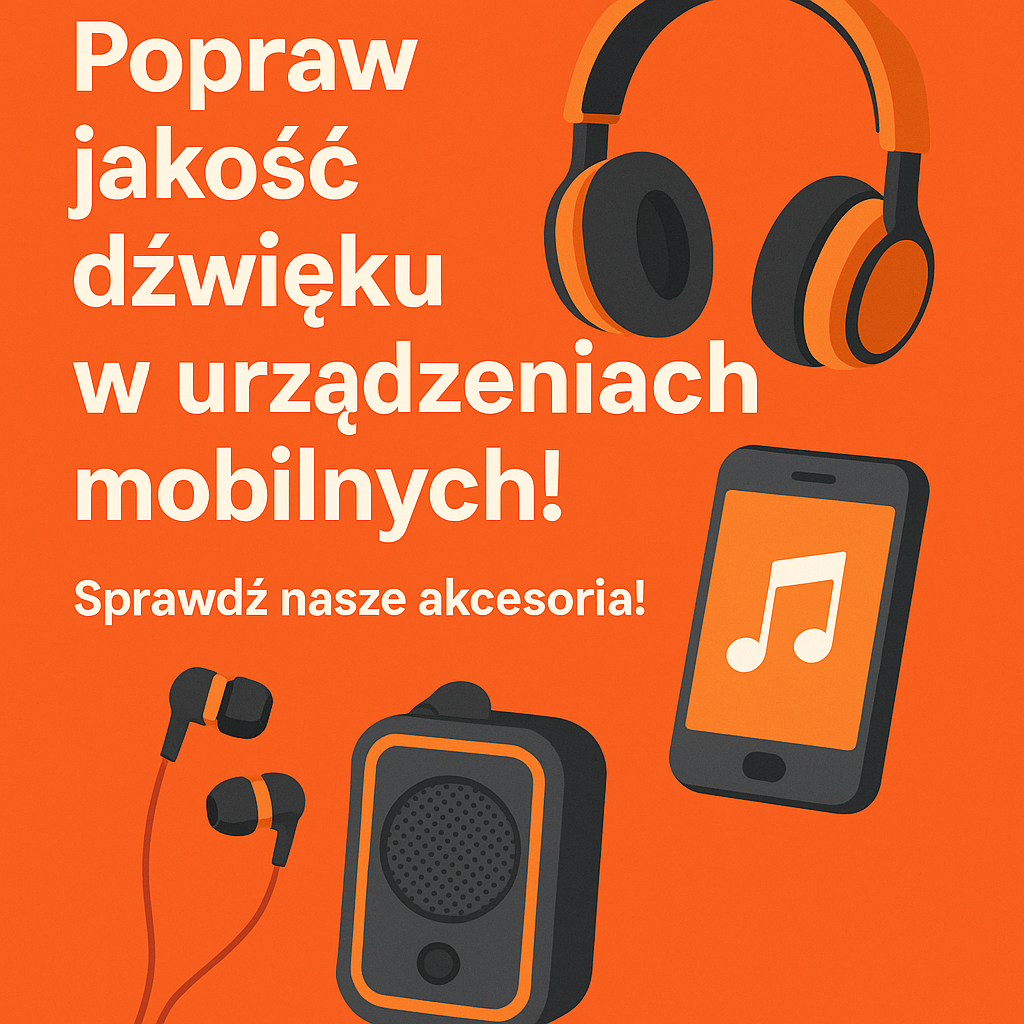  Popraw jakość dźwięku w urządzeniach mobilnych!